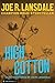 High Cotton by Joe R. Lansdale
