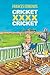 Cricket XXXX Cricket by Frances Edmonds