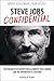 Steve Jobs confidential by Brent Schlender