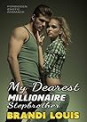 My Dearest Millionaire Stepbrother: Forbidden Steamy Romance