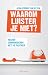 Waarom luister je niet?