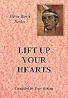 Lift Up Your Hearts: Teachings from Silver Birch (Silver Birch Series)