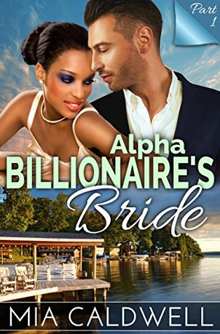 Alpha Billionaire's Bride, Part One (Kindle Edition)