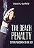 The Death Penalty: Capital Punishment in the USA (Criminal Justice)