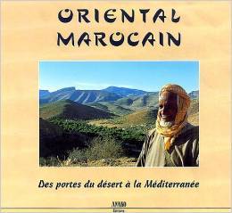 Oriental Marocain des portes du désert à la méditerranée