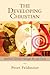 Developing Christian, The: ...