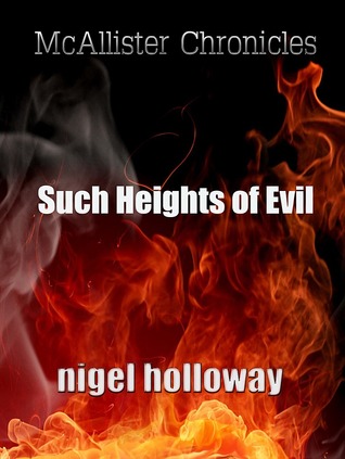 Such Heights of Evil (The Hamish McAllister Chronicles, #3)