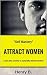 Self Mastery: Attract Women...