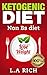Ketogenic Diet: Non Bs diet - The Real Ketogenic Guide That Will Give You Results. (Ketogenic Diet, 4 Weeks Meal Plan, for Beginners, Burn Fat, Lose Weight,)