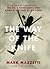 The Way of the Knife: The CIA, a Secret Army, and a War at the Ends of the Earth