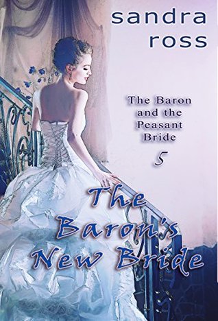 The Baron's New Bride (The Baron and the Peasant Bride Book 5)