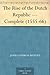 The Rise of the Dutch Repub...