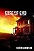 Edge of End: A Novel
