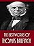 The Best Works of Thomas Bulfinch (Best Works Include Bulfinch's Mythology, Legends of Charlemagne, Oregon and Eldorado, The Age of Chivalry, The Age of Fable)