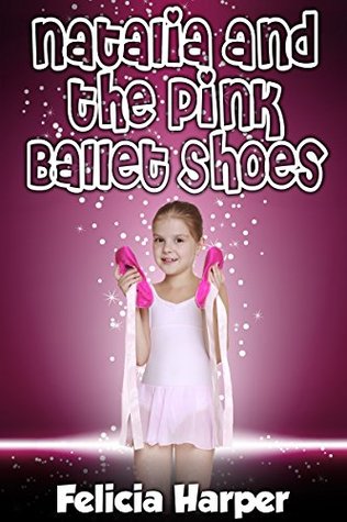Natalia and the Pink Ballet Shoes (Kindle Edition)