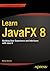Learn JavaFX 8: Building User Experience and Interfaces with Java 8