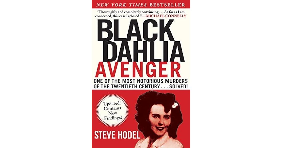 Black Dahlia Avenger A Genius for Murder The True Story by Steve Hodel