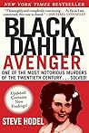 Black Dahlia Avenger by Steve  Hodel