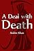 A Deal with Death