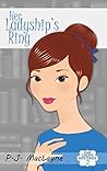 Her Ladyship's Ring by P.J. MacLayne