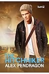 The Hitchhiker by Alex Pendragon