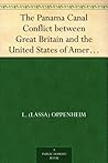 The Panama Canal Conflict between Great Britain and the United States of AmericaA Study