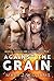 Against The Grain