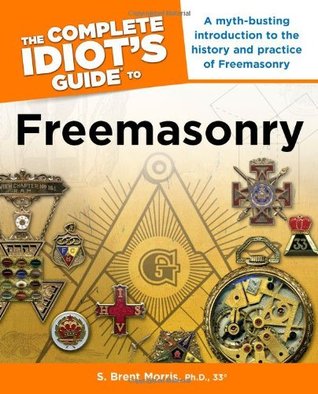The Complete Idiot's Guide to Freemasonry (Paperback)