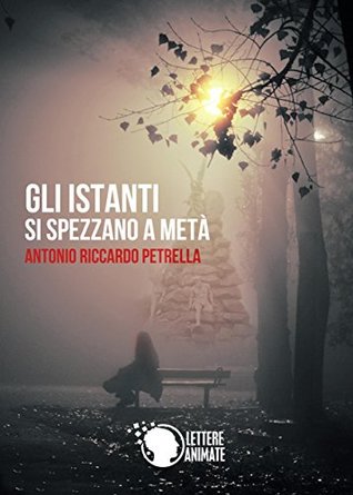 Gli istanti si spezzano a metà