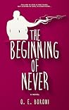 The Beginning of Never