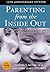 Parenting from the Inside Out by Daniel J. Siegel