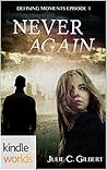 Never Again (Lei Crime; Defining Moments,#1)
