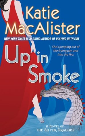 Up In Smoke (Silver Dragons, #2)