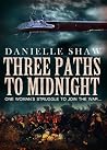 Three Paths to Midnight Three Paths to Midnight