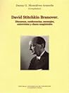 David Stitchkin Branover. Discursos, conferencias, mensajes, ... by Danny Monsálvez