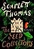 The Seed Collectors by Scarlett Thomas