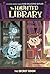 The Secret Room (The Haunted Library, #5)