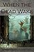 When the Dead Wake