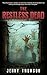 The Restless Dead: (A Zombi...