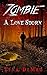 Zombie: A Love Story