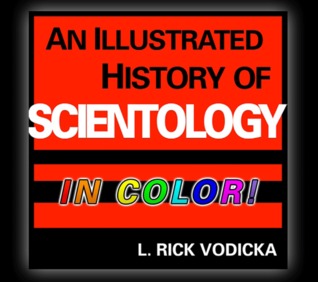 An Illustrated History of Scientology — In Color!