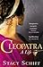 Cleopatra: The dazzling lif...