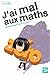 J'ai mal aux maths