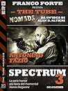 Spectrum 3 (The Tube Nomads) (Italian Edition) Spectrum 3 (The Tube Nomads) (Italian Edition)