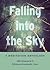 Falling into the Sky