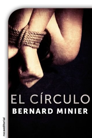 Portada de El círculo, de Bernard Minier