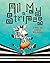 All My Stripes: A Story for...