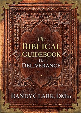 The Biblical Guidebook to Deliverance (Kindle Edition)