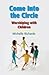 Come Into the Circle: Worsh...