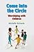 Come Into the Circle by Michelle Richards